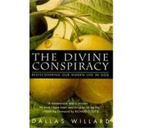 The Divine Conspiracy Dallas Willard (Auteur)