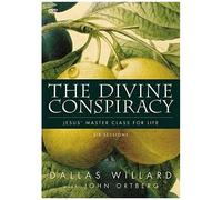 The Divine Conspiracy: Jesus'master Class For Life