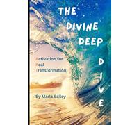 The Divine Deep Dive: Activation for Real Transformation