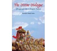 The Divine Dialogue: Bhagavad-Gita in English Poetry
