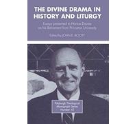 The Divine Drama In History And Liturgy