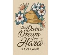 The Divine Dream of the Hara