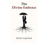 The Divine Embrace
