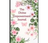 The Divine Empowerment Journal