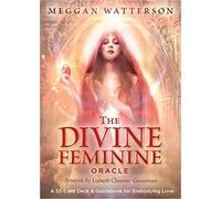 The Divine Feminine Oracle Deck : A 53-Card Deck & Guidebook For Embodying Love