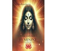 The Divine Feminine-Unraveling the Sacred Within