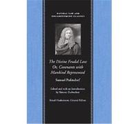 The Divine Feudal Law, Natural Law and Enlightenment Classics Series Samuel Pufendorf, Simone Zurbuchen, Theophilus Dorrington (Auteur)