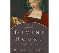 The Divine Hours Phyllis Tickle (Auteur)