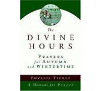 The Divine Hours (Volume Two): Prayers For Autumn And Wintertime