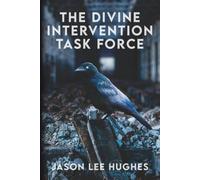 The Divine Intervention Task Force