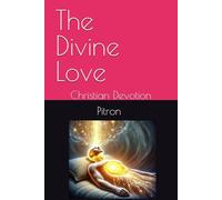 The Divine Love: Christian Devotion
