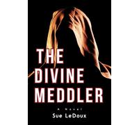 The Divine Meddler