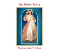 The Divine Mercy Message and Devotion: With Selected Prayers from the Diary of St. Maria Faustina Kowalska