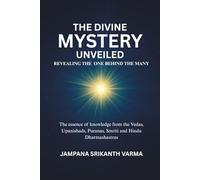 The Divine Mystery Unveiled: Revealing the One Behind the Many