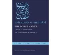 The Divine Names by Afif alDin alTilimsani Afif alDin alTilimsani (Auteur)