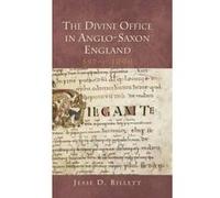 The Divine Office In Anglo-Saxon England, 597-C.1000