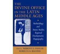 The Divine Office In The Latin Middle Ages