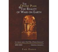 The Divine Plan And The Reality Of Wars On Earth