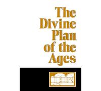 The Divine Plan of the Ages Paperback Charles Taze Russell