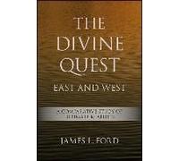 The Divine Quest, East And West