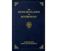 The Divine Revelation of Reverend Jay