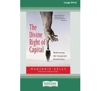 The Divine Right Of Capital