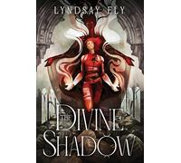 The Divine Shadow (Volume 2)