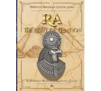 The Divine Threshold: Kemetic - Volume 10: Ra: The Light of Creation: A Devotional Workbook & Reflection Journal for the Lord of the Sun