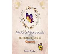 The Divine Transformation The Butterfly Effect Course
