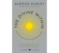 The Divine Within: Selected Writings on Enlightenment