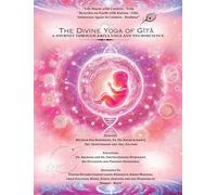 The Divine Yoga of Gita - A journey through Kriya Yoga and Neuroscience
