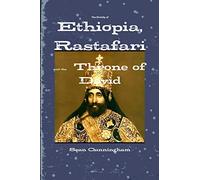 The Divinity of Ethiopia, Rastafari and the Throne of David