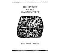 The Divinity Of the Roman Emperor (American Philological Association Philological Monographs)
