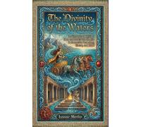 The Divinity of the Waters - Louise Merlin - Research Division Bonkers - ebook (ePub) - Livre
