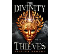 The Divinity Thieves - Aislinn Brophy - G.P. Putnam's Sons Books for Young Readers - ebook (ePub) - Livre
