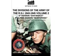 The divisions of the army of the R.S.I. 1943-1945 - Vol. 2