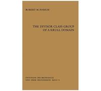 The Divisor Class Group Of A Krull Domain