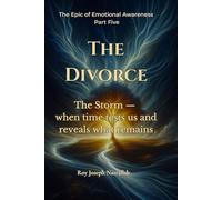 The Divorce: The Storm - when time tests us and reveals what remains