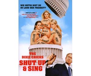 The Dixie Chicks: Shut Up & Sing