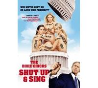 The Dixie Chicks: Shut Up & Sing [Import]