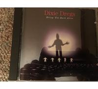 THE DIXIE DREGS - Bring Em Back Alive