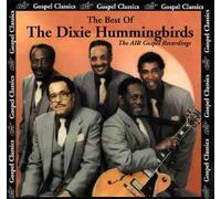The Dixie Hummingbirds - Best of: 1984-1993