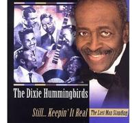 The Dixie Hummingbirds - Still Keeping It Real