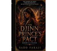 THE DJINN PRINCE’S PACT: Memory Is a Weapon
