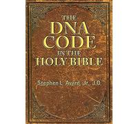 The Dna Code In The Holy Bible