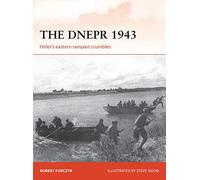 The Dnepr 1943: Hitler's eastern rampart crumbles