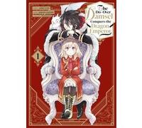 The Do-Over Damsel Conquers the Dragon Emperor - Tome 1