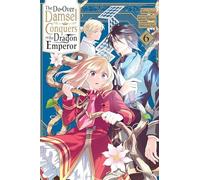 The Do-Over Damsel Conquers the Dragon Emperor, Vol. 6 (manga)