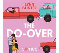 The Do-over - Lynn Painter - Comet - Livre audio - Roman adolescent