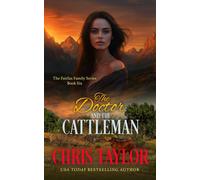 The Doctor and the Cattleman - Chris Taylor - LCT Productions Pty Ltd - ebook (ePub) - Livre